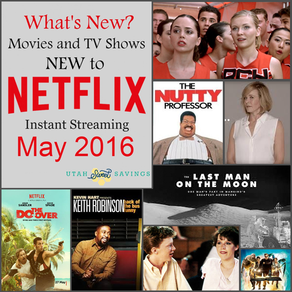 What’s New? Movies and TV Shows New to Netflix in May 2016! – Utah ...