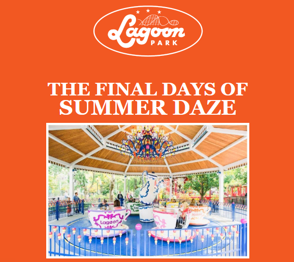 Lagoon Park Final Days of Summer Daze! Discount Tickets! Utah Sweet